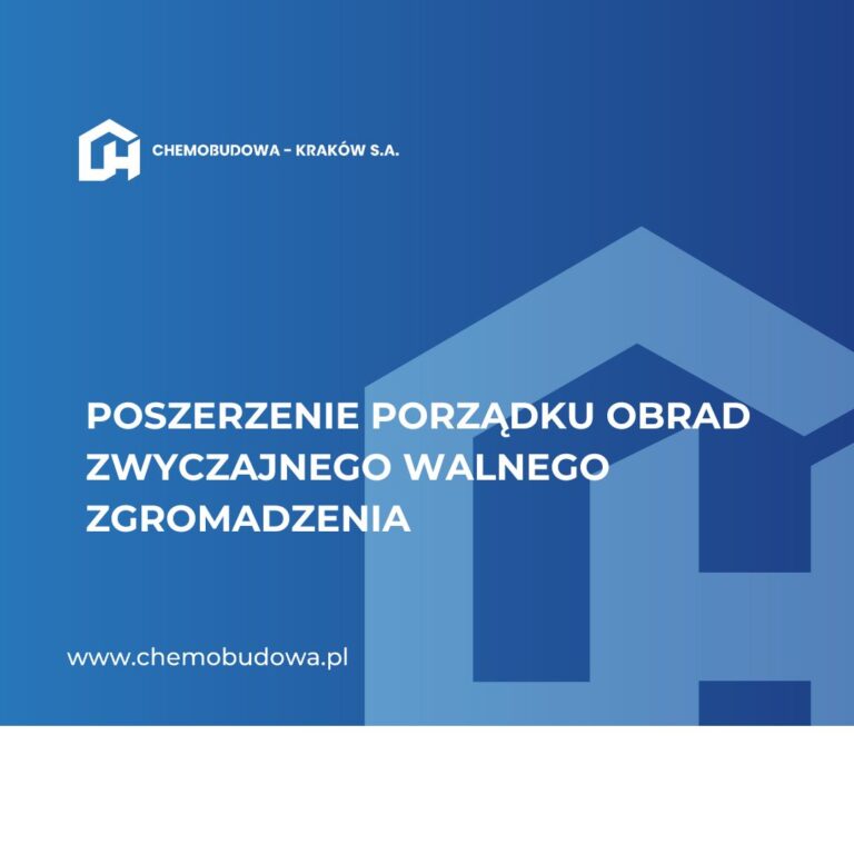 Poszerzenie porządku obrad Zwyczajnego Walnego Zgromadzenia w dn. 30 czerwca 2025 r.